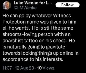 screenshot of an august 2023 luke wenke x/twitter post believing stalking victim ryan is in witness protection