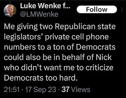 luke wenke brags on ex/twitter about leaking two legislators' phone number screenshot september 2023