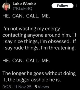 screenshot of a november 2025 luke wenke x/twitter post demanding a phone call from stalking victim ryan teeter