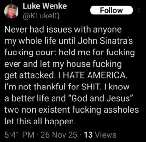 screenshot of an anti-american november 2025 Luke Wenke x/twitter post blaming the usa for his bad life decisions