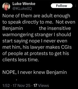 screenshot of luke wenke complaining on x/twitter because his stalking victims won't talk to him november 2025