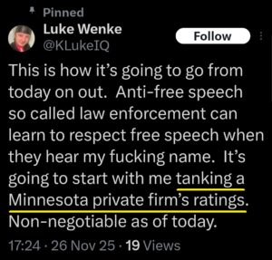 screenshot of a pinned tweet of luke wenke threatening to ruin his cyberstalking victim's reputation with false one-star reviews november 2025