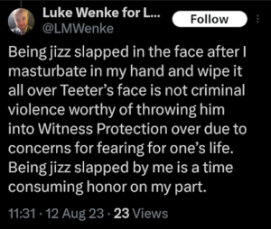 screenshot of a luke wenke x/twitter post containing sexual assault fantasy august 2023