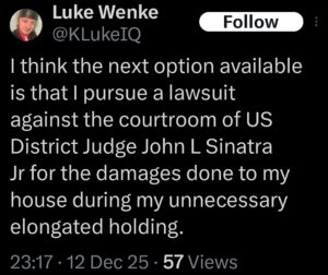 luke wenke x twitter screenshot threats to sue judge john sinatra court 2025