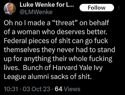 luke wenke admitting to threatening a woman x/twitter screenshot october 2023