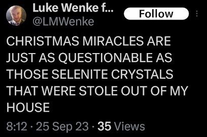 luke wenke whines aout wanting a christmas miracle phone call from stalking victim x/twitter screenshot september 2023