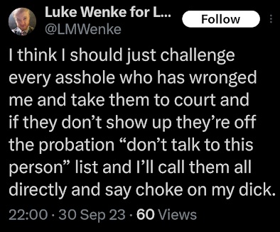luke wenke threatens to sue everyone he feels wronged by in an  x/twitter post september 2023